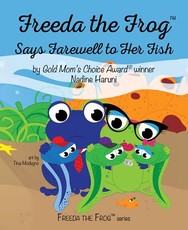 Freeda the Frog Says Farewell to Her Fish
