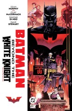 Batman: Beyond the White Knight: The Deluxe Edition