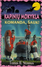 Kapinių mokykla. Komanda, šauk!