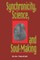 Synchronicity, Science, and Soulmaking
