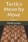Tactics Move by Move