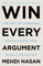 Win Every Argument