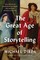 The Great Age of Storytelling