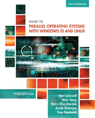 Guide to Parallel Operating Systems with Windows 10 and Linux ...