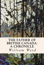 The Father of British Canada
