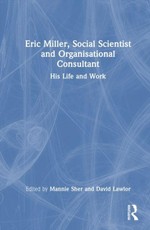 Eric Miller, Social Scientist and Organisational Consultant
