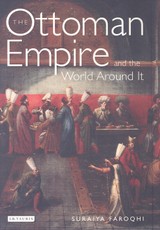 Ottoman Empire and the World around it, The