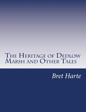 The Heritage of Dedlow Marsh and Other Tales
