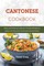 Cantonese Cookbook: Easy and Delicious Popular Chinese Recipes to Enjoy Full-Flavored Cantonese Styled Dishes