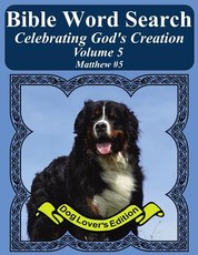 Bible Word Search Celebrating God's Creation Volume 5