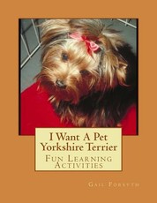 I Want A Pet Yorkshire Terrier