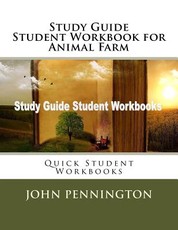 Study Guide Student Workbook for Animal Farm