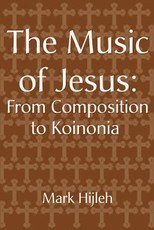 The Music of Jesus: From Composition to Koinonia