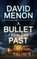 A Bullet from The Past