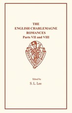 The English Charlemagne Romances VII and VIII