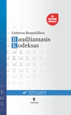 Lietuvos Respublikos baudžiamasis kodeksas: papildytas leidimas 2023 m. birželio 1 d.