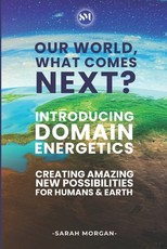 Our World, What Comes Next? (Colour Edition)