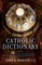 Catholic Dictionary