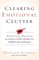 Clearing Emotional Clutter