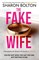 Bolton, S: Fake Wife