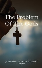 The Problem Of The Gods