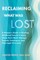 Reclaiming What Was Lost