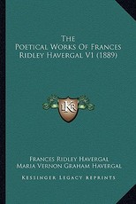 The Poetical Works of Frances Ridley Havergal V1 (1889)