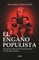 El EngaÃ±o Populista