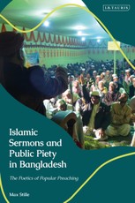 Islamic Sermons and Public Piety in Bangladesh
