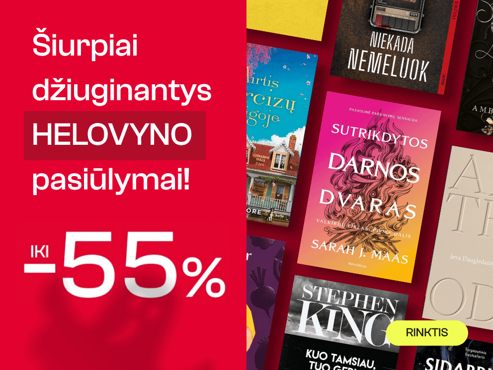 Šiurpiai džiuginantys HELOVYNO pasiūlymai iki -55%!