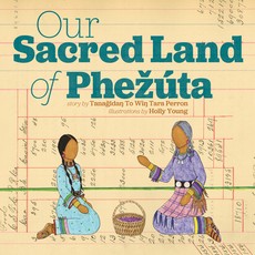Our Sacred Land of PȟezÃÂºta