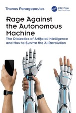 Rage Against the Autonomous Machine
