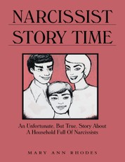 Narcissist Story Time: An Unfortunate, But True, Story About a Household Full of Narcissists