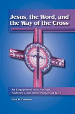 Jesus, the Word, and the Way of the Cross