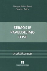Šeimos ir paveldėjimo teisė. Praktikumas