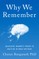 Why We Remember