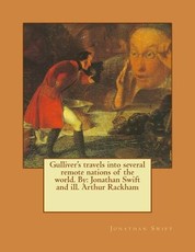 Gulliver's travels into several remote nations of the world. By