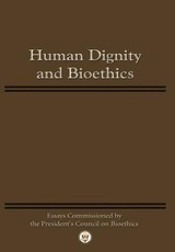 Human Dignity and Bioethics