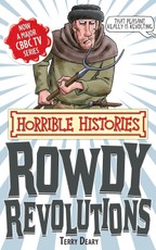 Deary, T: Rowdy Revolutions