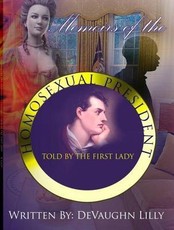 Memoirs of the Homosexual President
