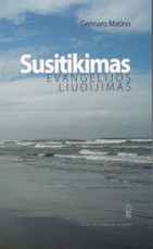 Susitikimas. Evangelijos liudijimas