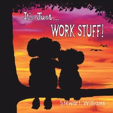 It's Just Work Stuff