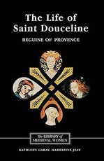 The Life of Saint Douceline, a Beguine of Provence