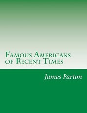 Famous Americans of Recent Times