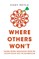 Where Others Won't