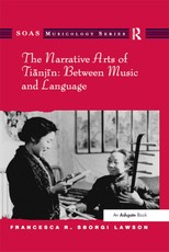 The Narrative Arts of Tianjin: Between Music and Language