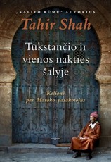 Tūkstančio ir vienos nakties šalyje. Kelionė pas Maroko pasakotojus (2015)