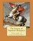 The history of Napoleon Bonaparte. By