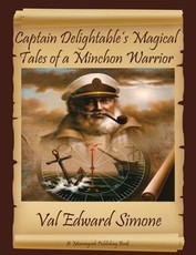 Captain Delightable's Magical Tales of a Minchon Warrior