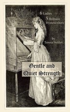 Gentle and Quiet Strength